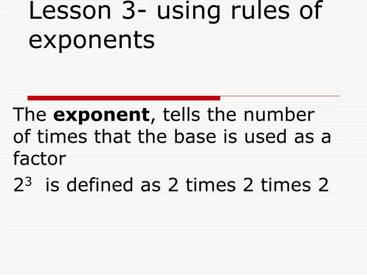 lesson 3 using rules of exponents