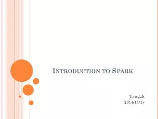 Introduction to Spark
