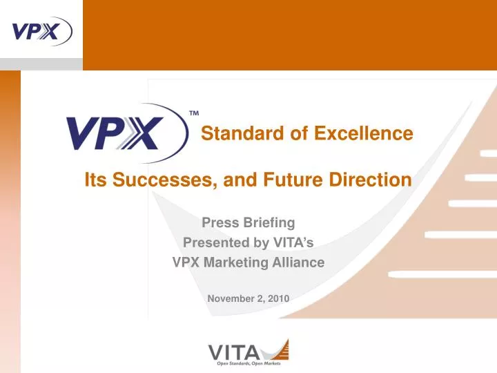 standard of excellence its successes and future direction