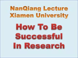 NanQiang Lecture Xiamen University