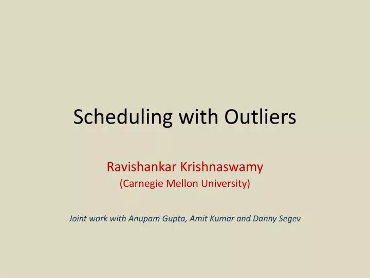 scheduling with outliers