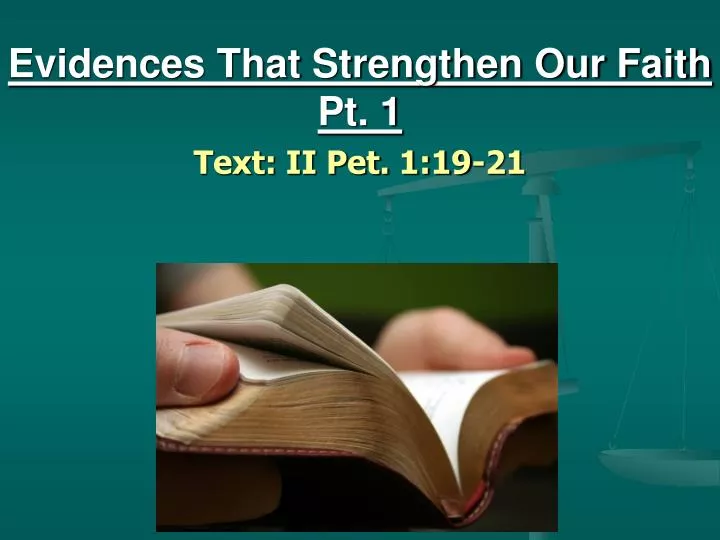 evidences that strengthen our faith pt 1
