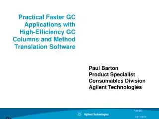 Practical Faster GC Applications with High-Efficiency GC Columns and Method Translation Software