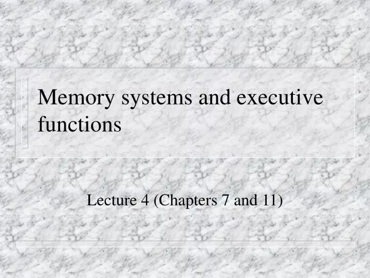 memory systems and executive functions