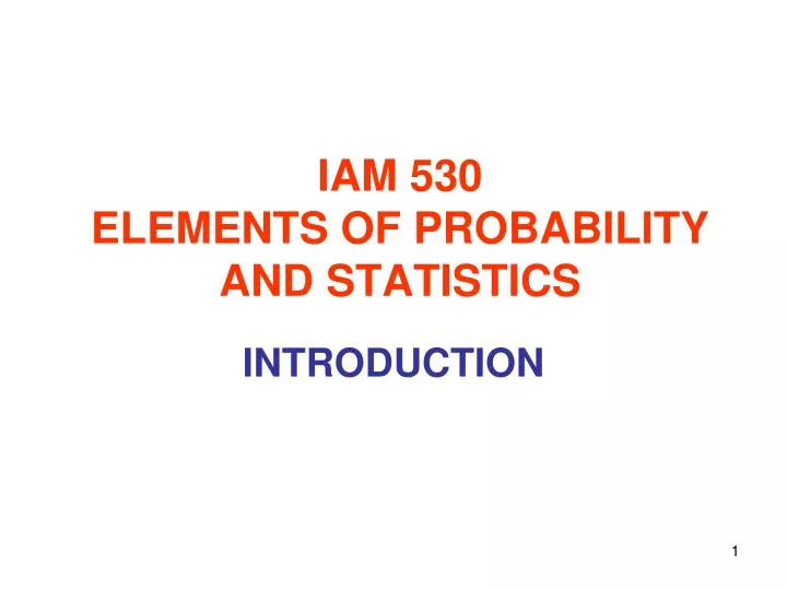 iam 530 elements of probability and statistics