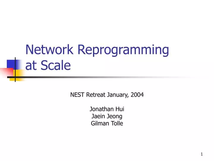 network reprogramming at scale