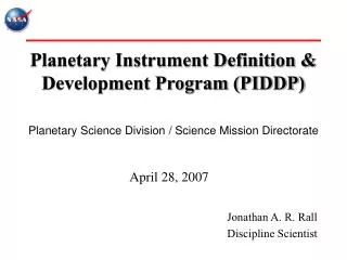 Planetary Instrument Definition &amp; Development Program (PIDDP)