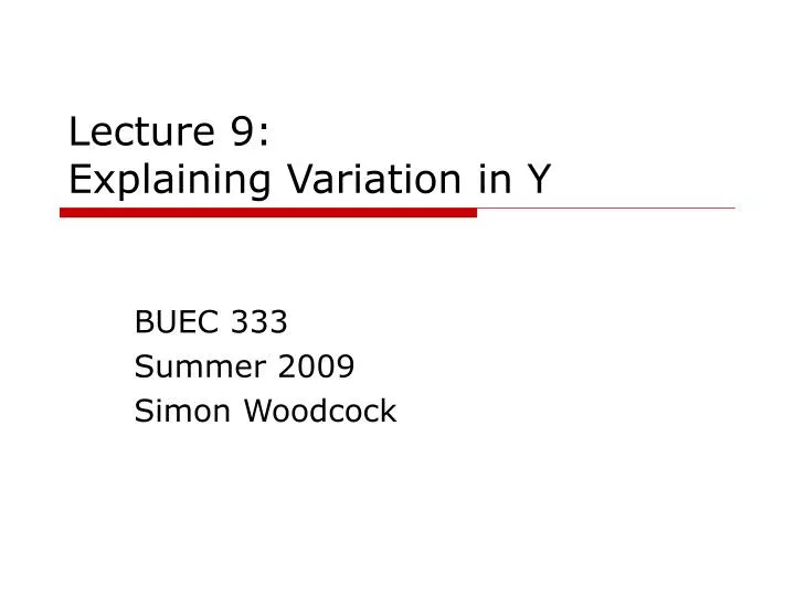 lecture 9 explaining variation in y