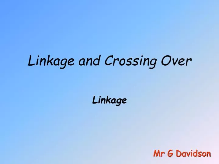 linkage and crossing over