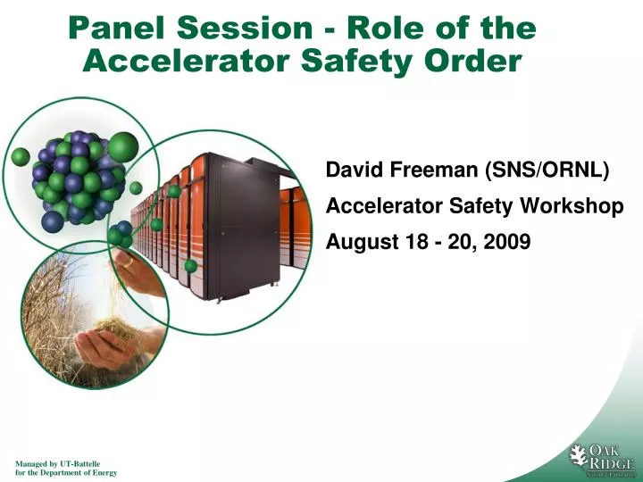 panel session role of the accelerator safety order