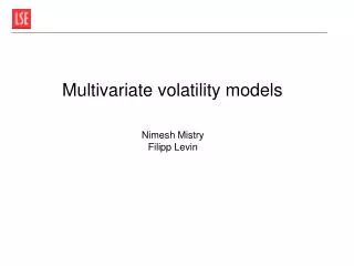 Multivariate volatility models