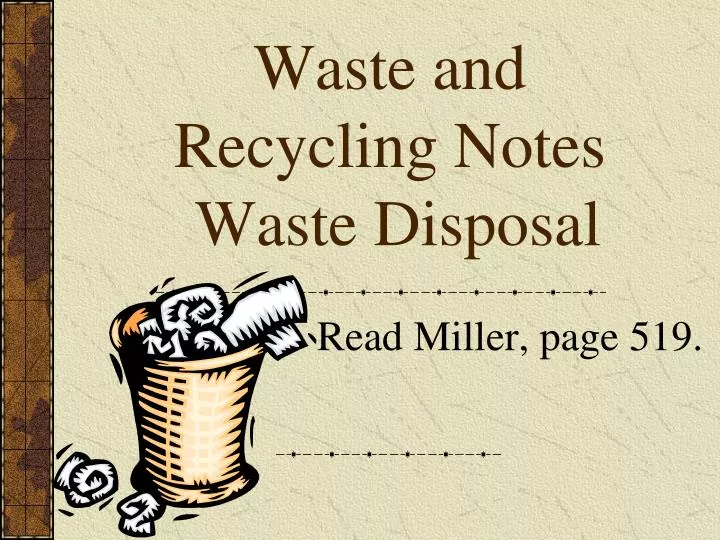 waste and recycling notes waste disposal