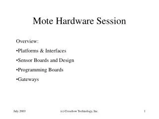 Mote Hardware Session