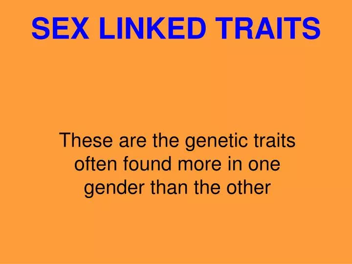 Ppt Sex Linked Traits Powerpoint Presentation Free Download Id 6783448