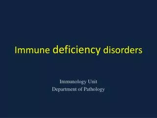 Immune deficiency disorders