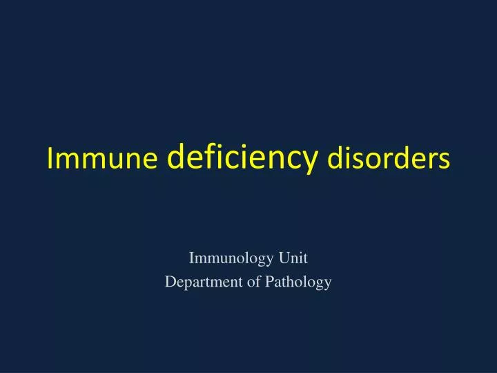 immune deficiency disorders