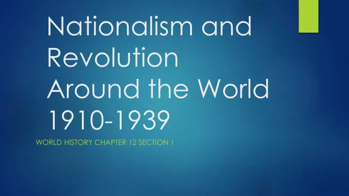 nationalism and revolution around the world 1910 1939