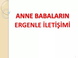 anne babalarin ergenle let m