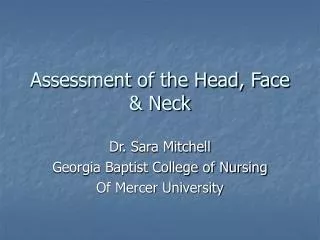 Assessment of the Head, Face &amp; Neck