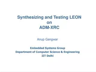 Synthesizing and Testing LEON on ADM-XRC