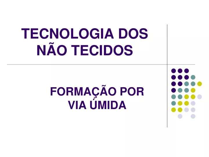 tecnologia dos n o tecidos