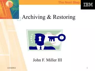 Archiving &amp; Restoring