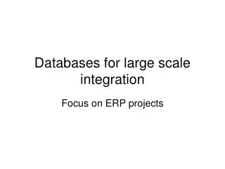 Databases for large scale integration