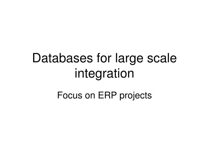 databases for large scale integration