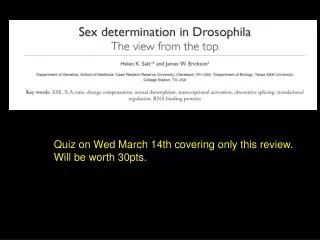 Quiz on Wed March 14th covering only this review. Will be worth 30pts.