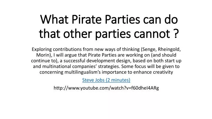 what pirate parties can do that other parties cannot