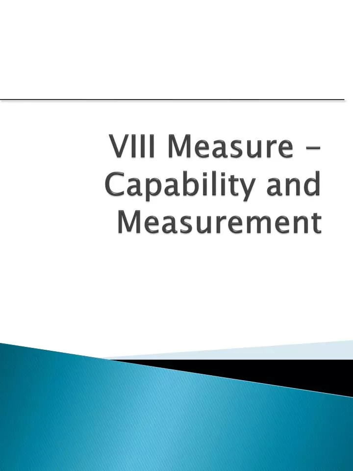 viii measure capability and measurement