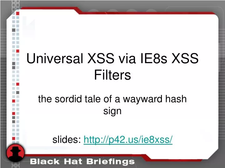 universal xss via ie8s xss filters