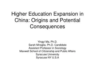 Higher Education Expansion in China: Origins and Potential Consequences