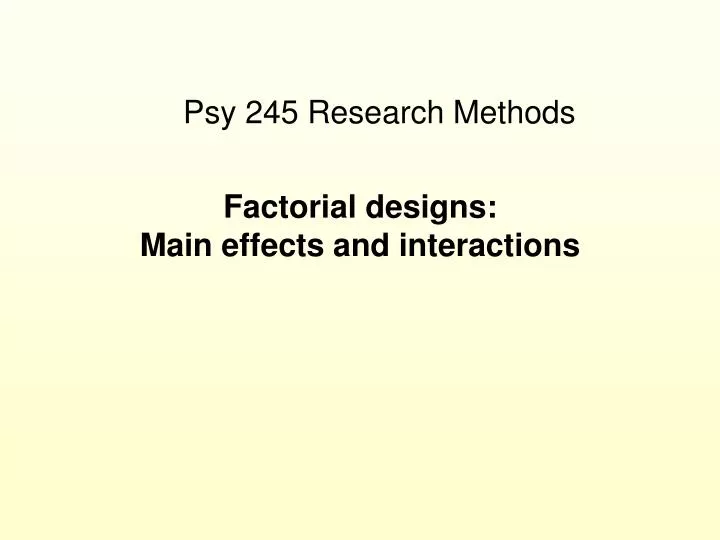 factorial designs main effects and interactions