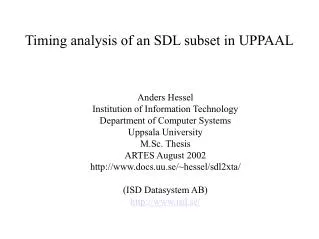 Timing analysis of an SDL subset in UPPAAL