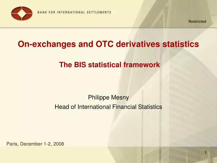 on exchanges and otc derivatives statistics the bis statistical framework