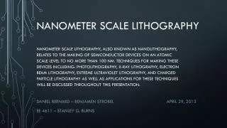 Nanometer scale lithography