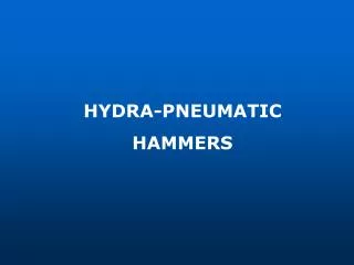 HYDRA-PNEUMATIC HAMMERS