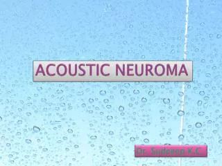 ACOUSTIC NEUROMA