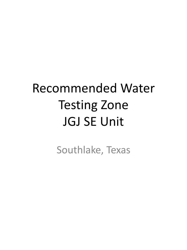 recommended water testing zone jgj se unit