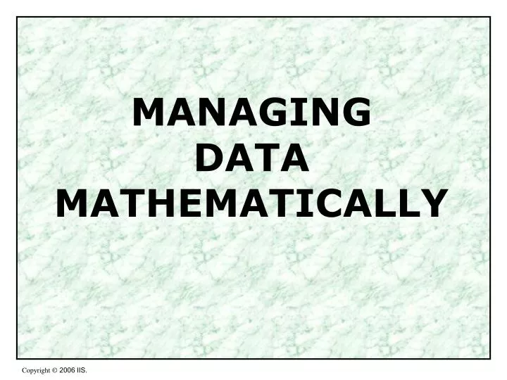 managing data mathematically