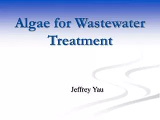 Algae for Wastewater Treatment