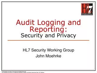 Audit Logging and Reporting: Security and Privacy