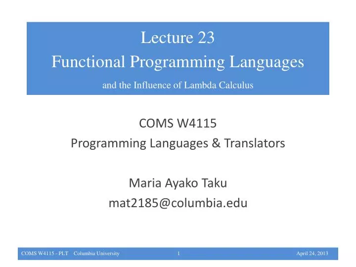 coms w4115 programming languages translators maria ayako taku mat2185@columbia edu