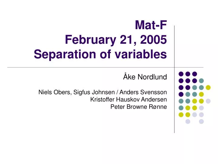 mat f february 21 2005 separation of variables