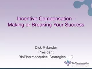 Incentive Compensation - Making or Breaking Your Success