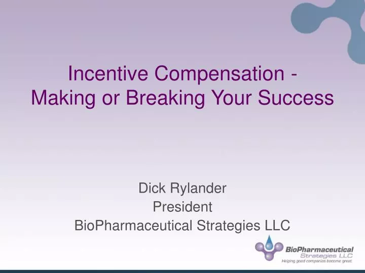 incentive compensation making or breaking your success