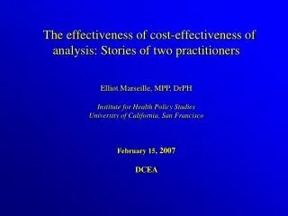 The effectiveness of cost-effectiveness of analysis: Stories of two practitioners