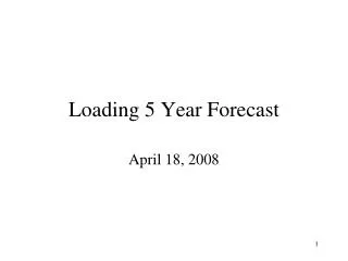 Loading 5 Year Forecast