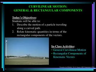 CURVILINEAR MOTION: GENERAL &amp; RECTANGULAR COMPONENTS